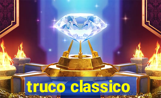 truco classico